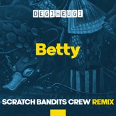 Betty (Scratch Bandits Crew Remix) artwork