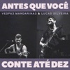 Antes Que Você Conte Até Dez (Ao Vivo) - Single