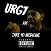 Take yo Medicine - Single album lyrics, reviews, download