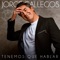 Tenemos Que Hablar - Jorge Gallegos lyrics