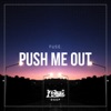 Push Me Out - Single