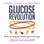Glucose Revolution