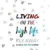 Living on the High Life song lyrics