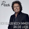 Ich glaub noch immer an die Liebe - Single