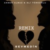 Sevmedin (Remix) - Single