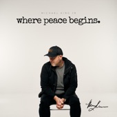 Where Peace Begins artwork