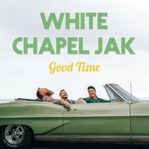 White Chapel Jak - Good Time - Line Dance Music