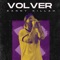 volver (feat. Rik Farres & ASHEERAH) - Danny Killah lyrics