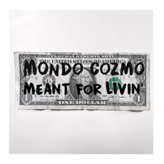 Meant for Livin' - Single