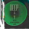 Deep - Single album lyrics, reviews, download