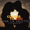 Closer To You (feat. Chris 'Big Dog' Davis) - Single