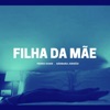 Filha Da Mãe - Single