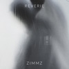 Zimmz - Reverie