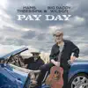Pay Day - Single album lyrics, reviews, download