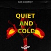 Quiet and Cold - Single