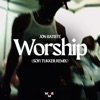 Worship (Sofi Tukker Remix) - Single