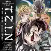 T.Z.I.N (Demon Slayer Rap) (feat. GODZTheDon, Eddie Rath & Da-Wolf) - Single album lyrics, reviews, download