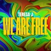 We Are Free - Single