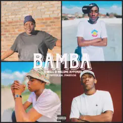 Bamba (feat. Malume.hypeman, Stokie Flexx & Puppy cee RSA) - Single by X-wall album reviews, ratings, credits