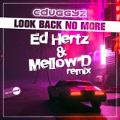 Look Back No More (Ed Hertz & Mellow D Remix) artwork