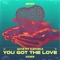 You Got the Love (feat. Kathika) artwork