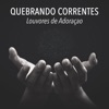 Louvores de Adoraçao: Músicas Evangélicas para Orar e Músicas Gospel Mais Tocadas, 2021
