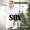 Stream & download White Sox Hat - Single