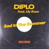 Sad in the Summer (feat. Lily Rose) [MAKJ Remix] artwork