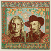 July, You're a Woman - Dave Alvin & Jimmie Dale Gilmore