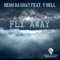 Fly Away (feat. T-Rell) - Ggmg Remo lyrics