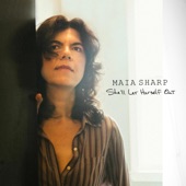Maia Sharp - She'll Let Herself Out