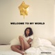 WELCOME TO MY WORLD cover art