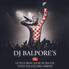 DJ Balpore's - Le plus beau jour de ma vie n'est pas encore arrivé illustration