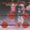 Valentine’s Day Date Night Jazz album lyrics, reviews, download