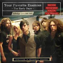 The Early Days (Deluxe Version) by Your Favorite Enemies album reviews, ratings, credits