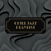 Chill Jazz Playlist For Background Ambience artwork