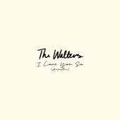 The Walters - I Love You So (Acoustic)