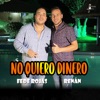 No Quiero Dinero - Single