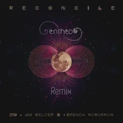 Reconcile (Entheo Remix Ambient Version) Song Lyrics