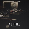 No Title - Single