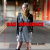 Bad Influence - Single