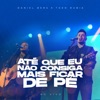 Até Que Eu Não Consiga Mais Ficar de Pé (Ao Vivo) - Single