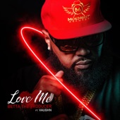 Betta The Producer - Love Me (feat. Vaughn There He Go)