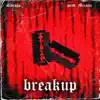 Breakup - Single album lyrics, reviews, download