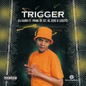 Dj Karri - Trigger (feat. BL Zero, Lebzito & Prime de 1st)