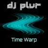 Stream & download Time Warp - Single