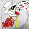 Stream & download Shut Tha F**k Up - Single