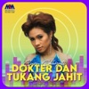 Dokter Dan Tukang Jahit - Single