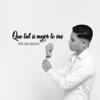 Que Tal Si Mejor Te Vas - Single