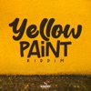 Yellow Paint Riddim - EP